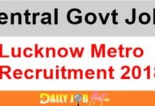 Lucknow Metro Recruitment 2018 : Apply For 386 Posts at www.lmrcl.com Lucknow Metro Recruitment 2018