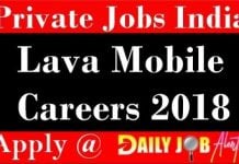 Lava Mobile Careers 2018 -19 : Apply Online for various posts Lava Mobile Careers 2018