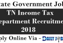 TN Income Tax Department Recruitment 2018 – Apply For 32 Tax Assistant, Inspector, Multi Tasking Staff Posts TN Income Tax Department Recruitment 2018