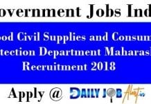 Food Civil Supplies and Consumer Protection Department Maharashtra Recruitment 2018 For 120 Supply Inspector Posts at www.mahafood.gov.in Food Civil Supplies and Consumer Protection Department Maharashtra Recruitment 2018