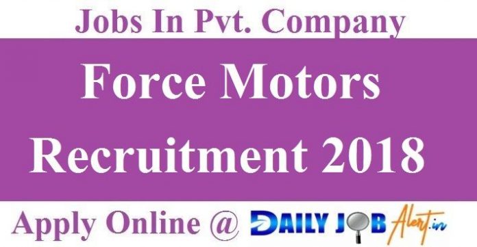 Force Motors Recruitment 2018
