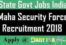 Maha Security Force Recruitment 2018 : Apply Online For 1500 Security Guard Posts Maha Security Force Recruitment 2018