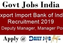 EXIM Bank Recruitment 2019 Apply online 07 Deputy Manager, Manager Posts www.eximbankindia.in EXIM Bank Recruitment 2019