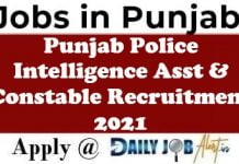 Punjab Police Intelligence Asst & Constable Recruitment 2021