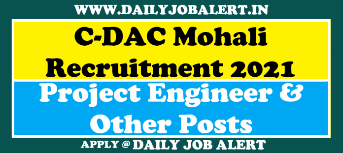 C-DAC Mohali Recruitment 2021 C-DAC Mohali Recruitment 2021