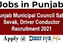 Punjab Municipal Council Recruitment 2021 Apply For Safai Sevak & Driver Conductor Posts @lgpunjab.gov.in Punjab Municipal Council Safai Sevak, Driver Conductor Recruitment