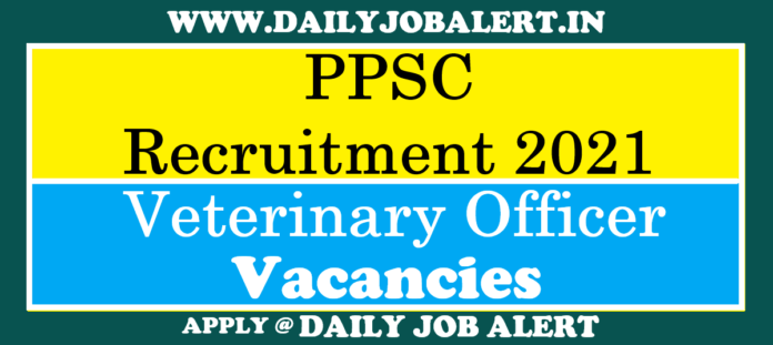 PPSC Recruitment 2021
