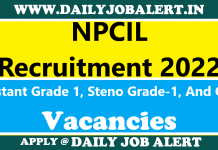 NPCIL Recruitment 2022 – Apply Online for 42 Assistant Grade 1, Steno Grade-1, And Other posts NPCIL Recruitment 2022