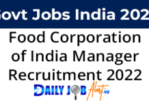 FCI Manager Recruitment 2022 – Apply Online 113 Posts www.fci.gov.in FCI Manager Recruitment 2022