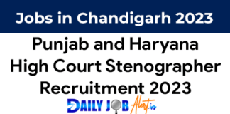 Punjab and Haryana Court Stenographer Recruitment 2023