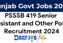 PSSSB 419 Senior Assistant and Other Posts Recruitment Reopened Advt 05/2023