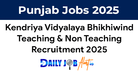 KVS Bhikhiwind Recruitment 2025