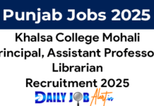 Khalsa College Mohali Recruitment 2025 – Principal, Assistant Professor and Librarian Posts