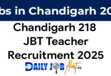 Chandigarh JBT Teacher Recruitment 2025 of 218 Posts. Check Notification & Apply Link Chandigarh JBT Teacher Recruitment 2025
