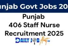 Punjab Staff Nurse Recruitment 2025: Notification out of 406 Vacancies Punjab Staff Nurse Recruitment 2025